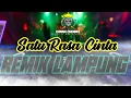 Download Lagu Remik lampung... Satu rasa cinta Full bass.. enak banget ..