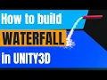 Beginner s Guide to Unity3D Building Your First Waterfall