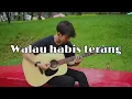 Download Lagu Noah - Walau habis terang | Cover Gitar