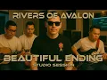 Download Lagu Rivers Of Avalon - Beautiful Ending (Studio Session)
