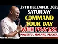 [SATURDAY, 27TH DECEMBER] START YOUR MORNING WITH PRAYER | SPIRITUAL PRAYER BY APOSTLE JOSHUA SELMAN