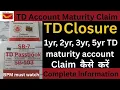 TD Account Maturity claim form fill in Postoffice by BPM TD maturity closure form
