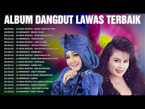 Download MP3 Kumpulan Lagu Dangdut Lawas Terbaik ✨ Album Dangdut Lawas ✨ Mega Mustika, Mirnawati