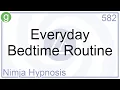 Everyday Bedtime Routine - Hypnosis