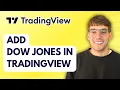 How to Add Dow Jones in TradingView 2026 Full Guide