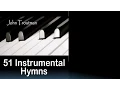 Download 51 Instrumental Hymns (Relaxing Piano Music) Long Playlist mp4 3gp mp3 videos - waplic