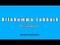 Download Lagu Allahumma Labbaik || Karaoke Tanpa Vocal || Nisa Sabyan
