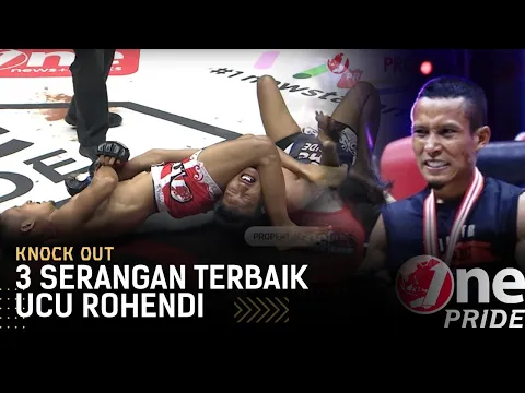 KEDER BOS! ? 3 serangan Cepat Terbaik Ucu Rohendi || Best Knock Out One Pride MMA