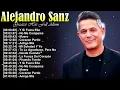 Best of Alejandro Sanz álbum completo, No Es lo Mismo, Y Si Fuera Ella top romantic ballads hits