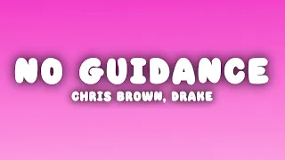 Chris Brown No Guidance Lyrics Ft Drake 
