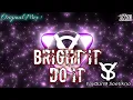Download Lagu Yay0un9 S-Bright it Do It (Original Audio)