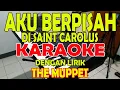 Download Lagu BERPISAH DI ST CAROLUS [THE MUPPET] KARAOKE II LIRIK II HD