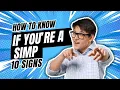 How to Know If You re a Simp