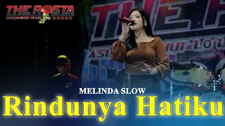 rindunya hatiku melinda slow the rosta comeback live 2025