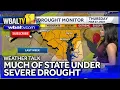Weather Talk Much of state under severe drought monitor