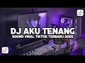 Download Lagu DJ AKU TENANG ZEIN FVNKY | PENGENKU SIJI NYANDING KOWE SALAWASE VIRAL TIKTOK 2025