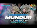 Download Lagu DJ MUNDUR ALON ALON || STYLE PARTY MENGKANE DJ CEKSOUND VIRAL SEKARANG 2025