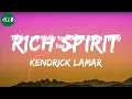 Kendrick Lamar - Rich Spirit