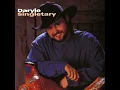 I Let Her Lie - DARYLE SINGLETARY
