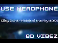 Download Lagu Elley Duhé - Middle of the Night [8D-Use Headphone]