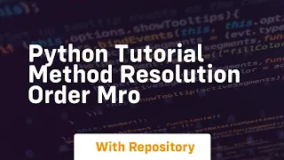Python tutorial method resolution order mro
