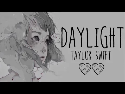 Download MP3 Nightcore → Daylight ♪ (Taylor Swift ) LYRICS ✔︎