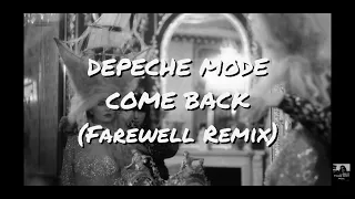 Download DEPECHE MODE - COME BACK (Farewell Remix) MP3
