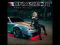 Bebe Rexha - Chase It (Mmm Da Da Da)