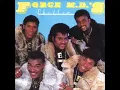 Force M. D.'s - Tender Love