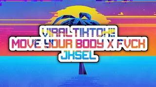 Download DjTiktok!! Move Your Body X Fvck Jksel - ( Andy Tahir Rmx ) Nw 2k22 MP3
