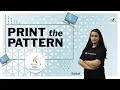 Print the Pattern School Practice Problems Sadaf Khan