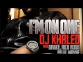 DJ Khaled - Im On One (Instrumental)