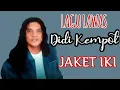 Download Lagu Jaket iki - Lagu Lawas Didi Kempot