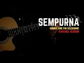 Download Lagu Andra And The Backbone - Sempurna (Karaoke Version)