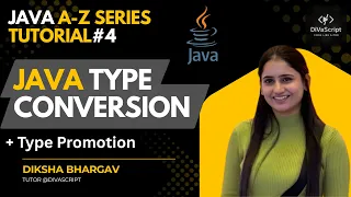 Java Type Conversion Type Promotion Java A-Z Tutorial Series Diksha Bhargav DiVaScript