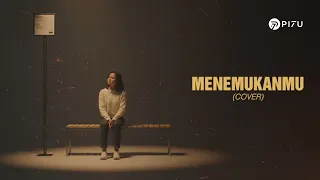 menemukanmu seventeen cover by pi7u
