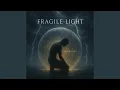 Download Lagu Fragile Light II