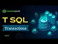 T-SQL - Transactions