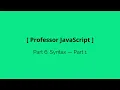 Part 6 Syntax Part 1