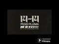14-14 (AUDIO) - peso pluma