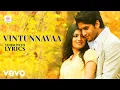 Lagu Ye Maaya Chesave - Vintunnavaa Video with Lyrics | Naga Chaitanya, Samantha