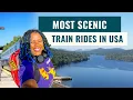 Best Scenic US Train Routes and Train Travel Tips for Beginners Sojourner White