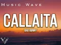 Bad Bunny - Callaita