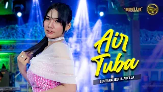air tuba lusyana jelita adella om adella