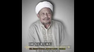 Oh Guruku- KH. Zezen Zainal Abidin bazul Asyhab cover by Jazeera band (Lirik video)