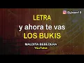 Y ahora te vas Los bukis (Letra)