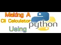 Making A CLI Command Line Interface Calculator Using Python Python Calculator