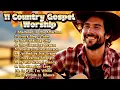 Download Lagu 🎵11 Country Gospel Songs of Worship | Best Country Christian Playlist | Sounds of Praise and Worship