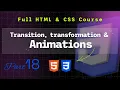 CSS Course Part 8 Transition Transform Animation and Keyframes Explained