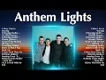 Download Lagu Anthem Lights Worship Music ~ Anthem Lights Full Album